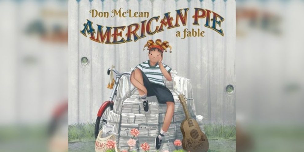 Iconic song "American Pie" becomes inspiration for children’s book co-authored by singer/songwriter Don McLean