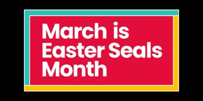 March is Easter Seals Month