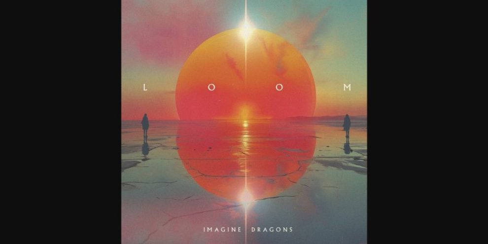 imagine dragons album loom from AP- KIDinaKORNER/Interscope via AP