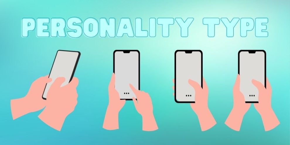 Personality types based on how you hold phone
