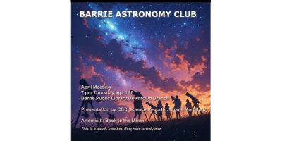 Barrie Astronomy Club April Meeting Barrie Public Library
